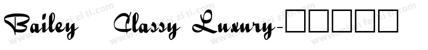 Bailey   Classy Luxury字体转换